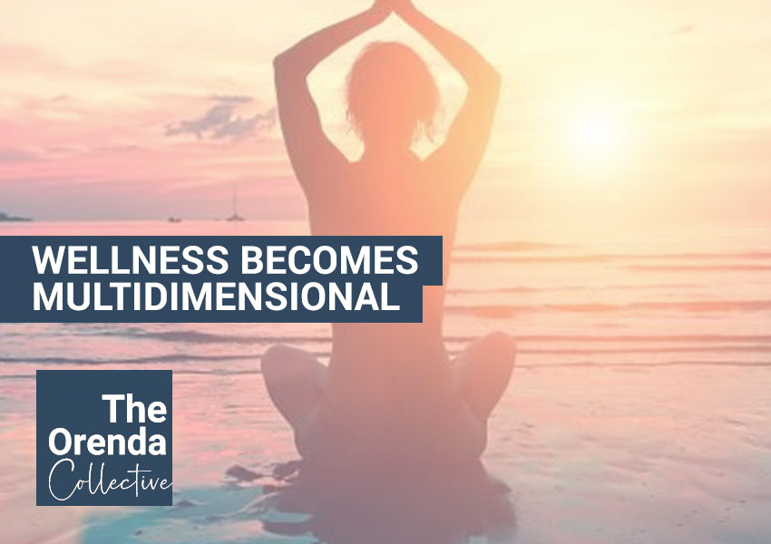 wellness becomes multidimensional
