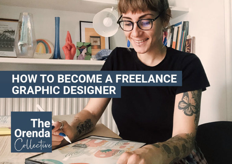 How to a Freelance Graphic Designer The Orenda Collective